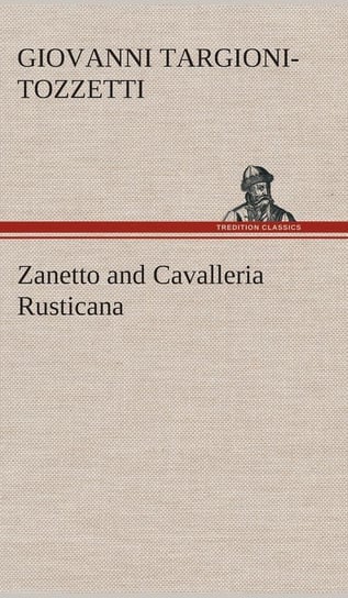 Zanetto and Cavalleria Rusticana Targioni-Tozzetti Giovanni