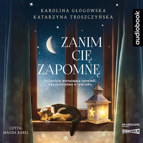 Zanim cię zapomnę Głogowska Karolina, Troszczyńska Katarzyna