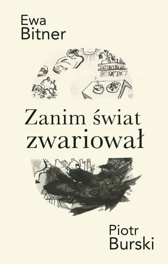 Zanim świat zwariował - ebook mobi Ewa Bitner, Piotr Burski