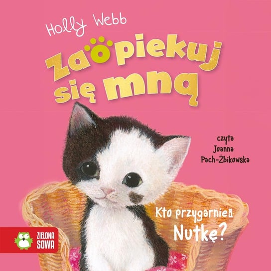 Zaopiekuj się mną. Kto przygarnie Nutkę? - audiobook Webb Holly