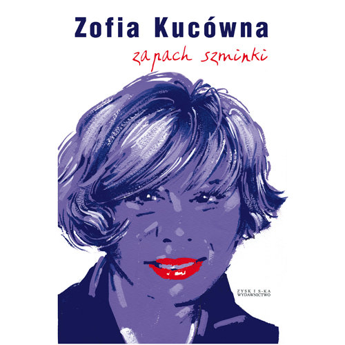 Zapach szminki Kucówna Zofia