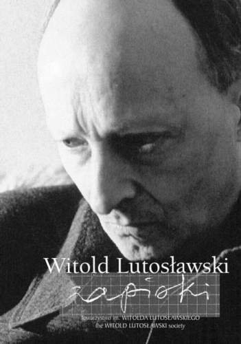Zapiski Lutosławski Witold
