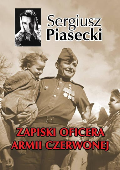 Zapiski oficera Armii Czerwonej Piasecki Sergiusz