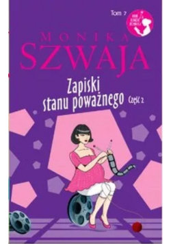 Zapiski stanu poważnego Część 2 Monika Szwaja