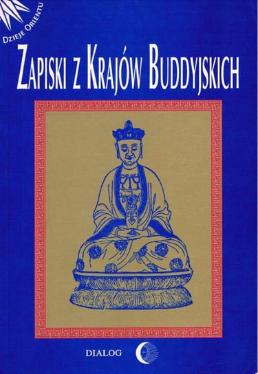 Zapiski z krajów buddyjskich Opracowanie zbiorowe