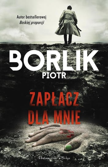 Zapłacz dla mnie - ebook epub Borlik Piotr