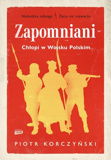 Zapomniani. Chłopi w Wojsku Polskim - ebook epub Korczyński Piotr