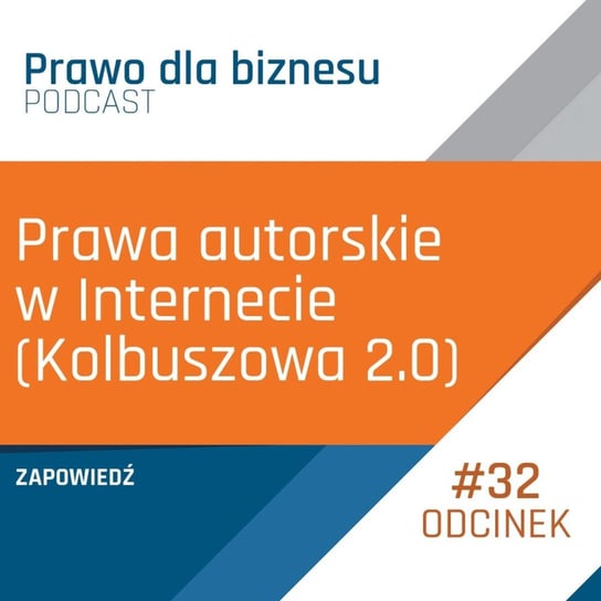 Zapowiedź podkastu Prawo dla Biznesu - 21 stycznia 2019 r. - Prawo dla Biznesu - podcast Kantorowski Piotr