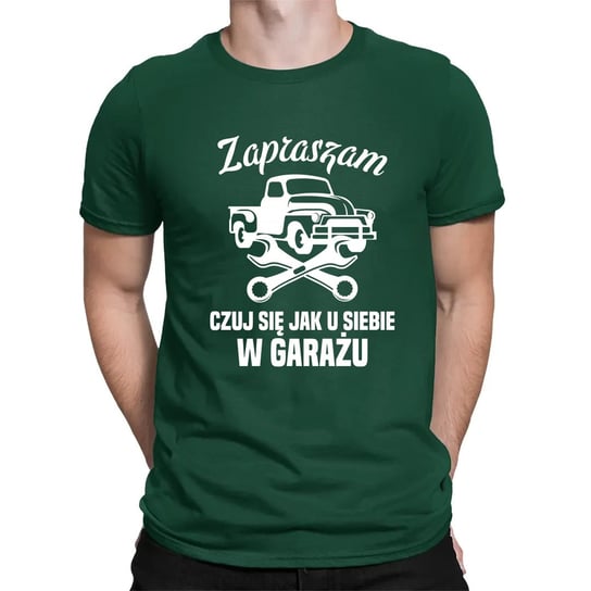 Zapraszam, czuj się jak u siebie w garażu - męska koszulka na prezent Zielona Koszulkowy