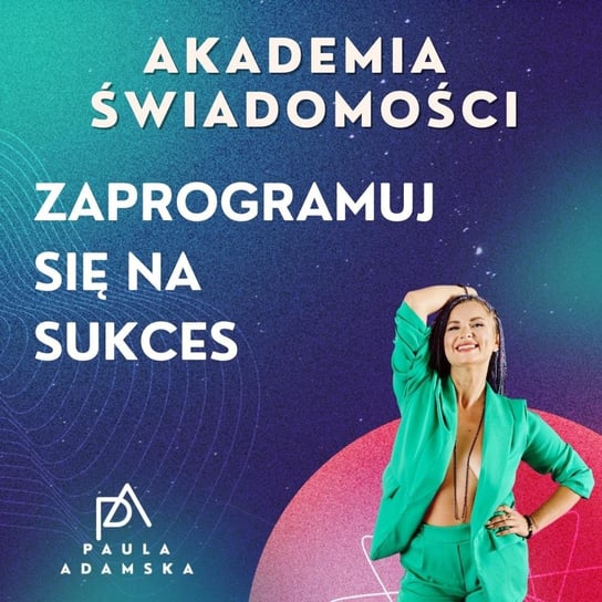 Zaprogramuj się na sukces w 2024 - Liferefreszing - podcast - audiobook Adamska Paula