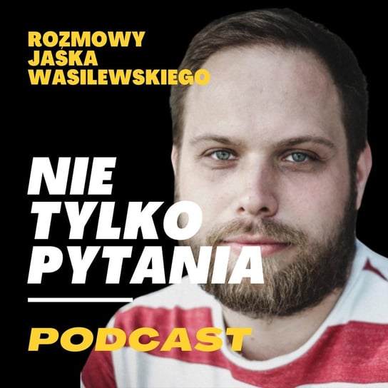 Zaproszenie do podcastu Drogowskazy - Nie tylko pytania - rozmowy Jaśka Wasilewskiego - podcast Wasilewski Jasiek