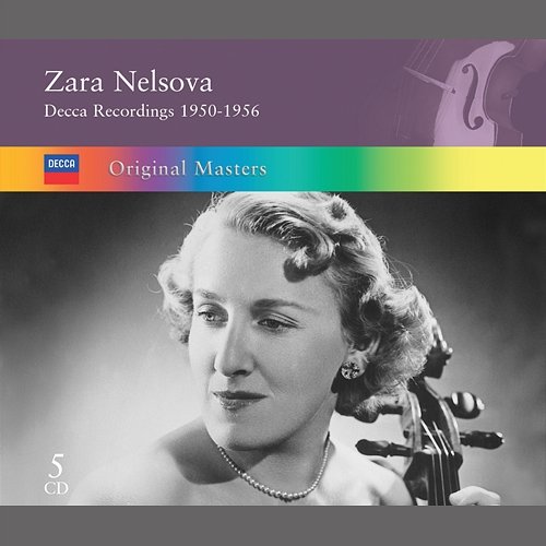 Zara Nelsova: Decca Recordings 1950-1956 Zara Nelsova