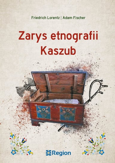 Zarys etnografii Kaszub Opracowanie zbiorowe