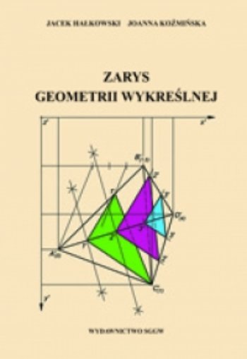Zarys geometrii wykreślnej Hałkowski Jacek