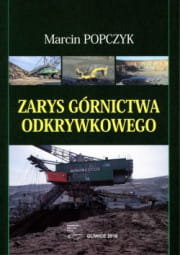Zarys górnictwa odkrywkowego Marcin Popczyk