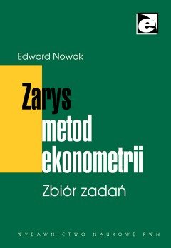 Zarys Metod Ekonometrii Nowak Edward