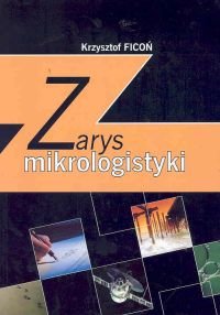 Zarys Mikrologistyki Ficoń Krzysztof