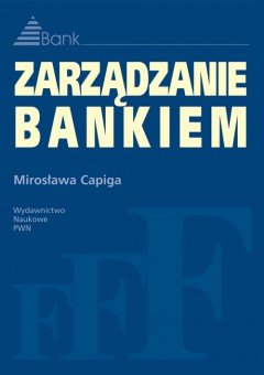 Zarządzanie Bankiem Capiga Mirosława