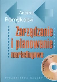 Zarządzanie i planowanie marketingowe +CD Pomykalski Andrzej