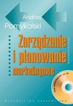 Zarządzanie i planowanie marketingowe + CD Pomykalski Andrzej