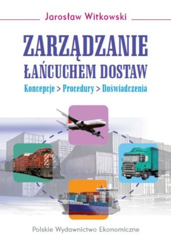 Zarządzanie łańcuchami  dostaw Witkowski Jarosław