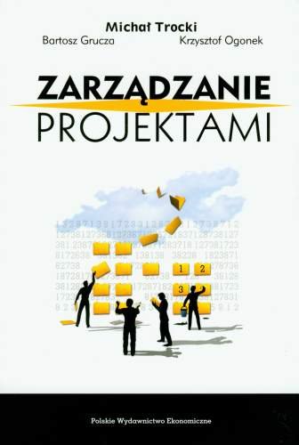 Zarządzanie Projektami Trocki Michał, Grucza Bartosz, Ogonek Krzysztof