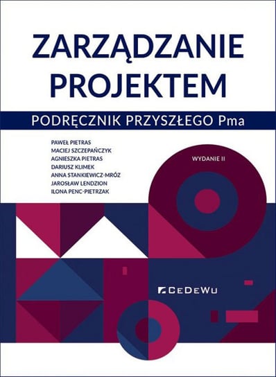 Zarządzanie projektem Pietras Paweł, Szczepańczyk Maciej, Pietras Agnieszka, Klimek Dariusz