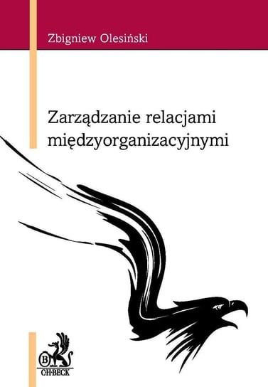 Zarządzanie relacjami międzyorganizacyjnymi - ebook PDF Opracowanie zbiorowe