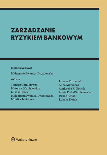 Zarządzanie Ryzykiem Bankowym - Opracowanie Zbiorowe | Książka W Empik