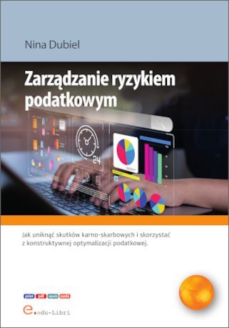 Zarządzanie ryzykiem podatkowym - ebook epub Nina Dubiel