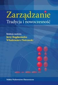 Zarządzanie. Tradycja i nowoczesność Bogdanienko Jerzy, Piotrowski Włodzimierz