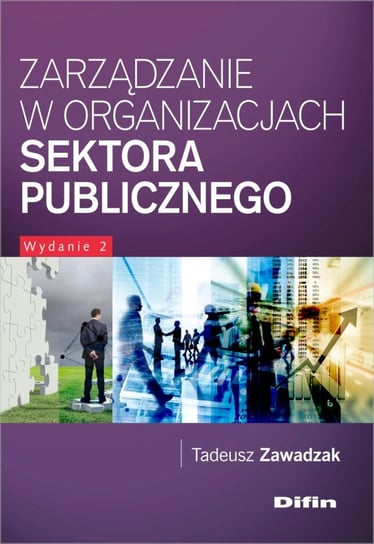 Zarządzanie w organizacjach sektora publicznego Zawadzak Tadeusz