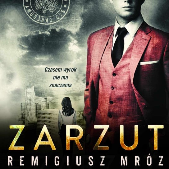 Zarzut. Joanna Chyłka. Tom 17 - audiobook Mróz Remigiusz