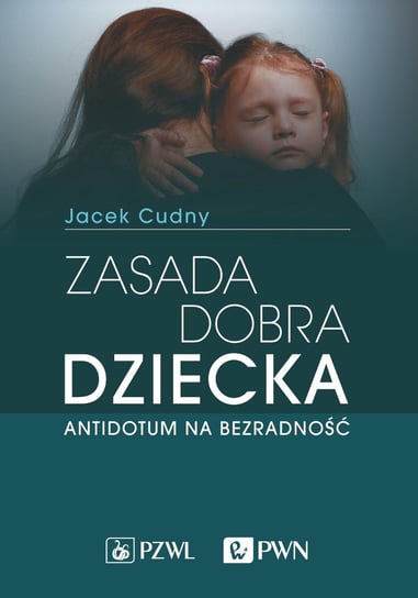 Zasada dobra dziecka Cudny Jacek