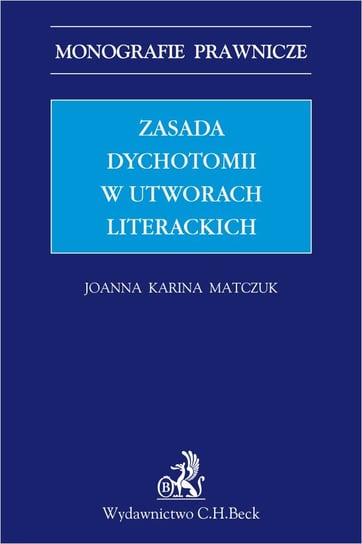 Zasada dychotomii w utworach literackich Matczuk Joanna Karina