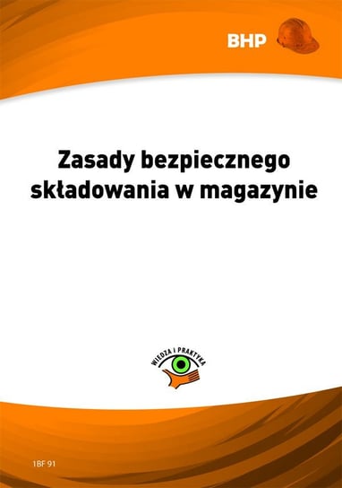 Zasady bezpiecznego składowania w magazynie Zieliński Lesław