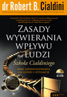Zasady wywierania wpływu na ludzi. Szkoła Cialdiniego Cialdini Robert B.