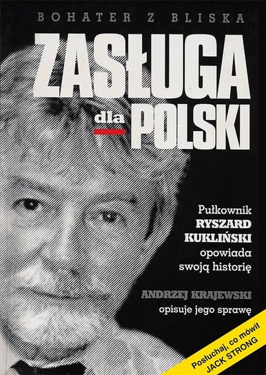 Zasługa dla Polski. Pułkownik Ryszard Kukliński opowiada swoją historię - ebook mobi Krajewski Andrzej