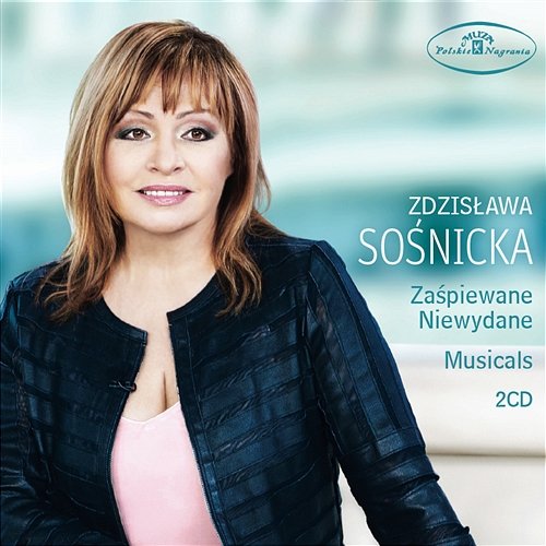 Zaśpiewane - Niewydane & Musicals Zdzisława Sośnicka