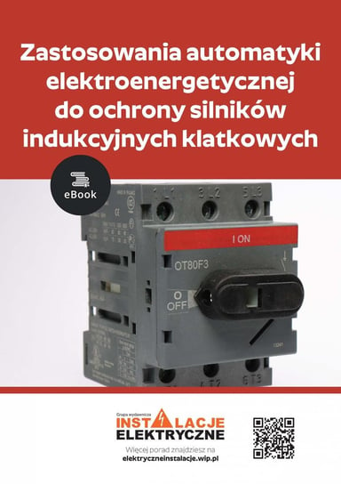 Zastosowania automatyki elektroenergetycznej do ochrony silników indukcyjnych klatkowych - ebook PDF Łukasz Rosłaniec