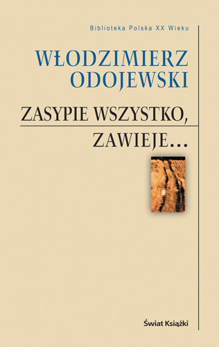 Zasypie wszystko, zawieje... Odojewski Włodzimierz