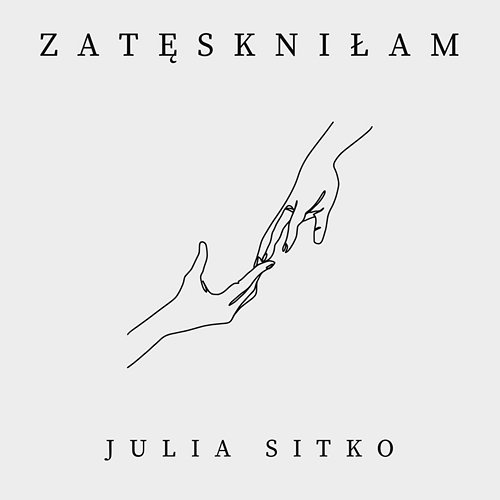 Zatęskniłam Julia Sitko