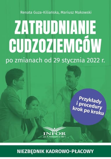 Zatrudnianie cudzoziemców po zmianach od 29 stycznia 2022 r. Makowski Mariusz, Guza-Kiliańska Renata