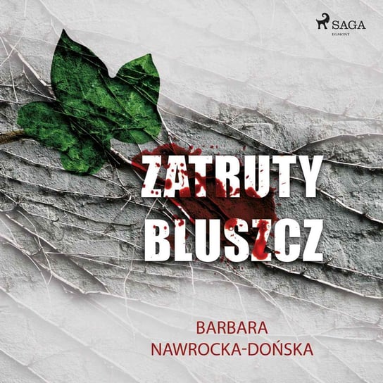 Zatruty bluszcz Nawrocka-Dońska Barbara