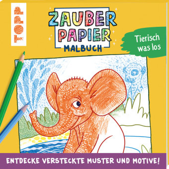 Zauberpapier Malbuch Tierisch was los Frech Verlag Gmbh