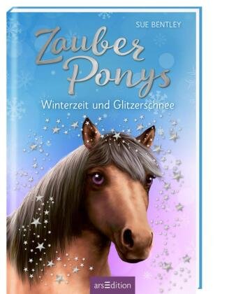 Zauberponys - Winterzeit und Glitzerschnee Ars Edition