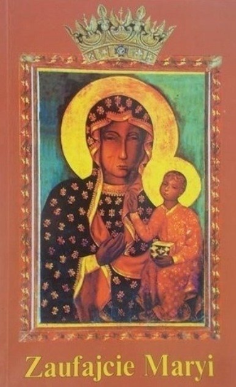 Zaufajcie Maryi - W opisie | Książka w Empik