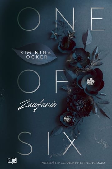 Zaufanie. One Of Six. Tom 2 Kim Nina Ocker