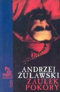 Zaułek Pokory Żuławski Andrzej