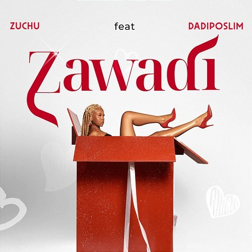 Zawadi Zuchu feat. Dadiposlim